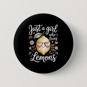 Just A Girl Who Loves Lemons Women Girls - Cute Le 6 Cm Round Badge