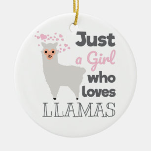 Just A Girl Who Loves Llamas Ceramic Ornament