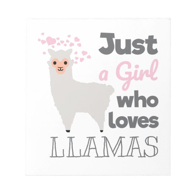 Just A Girl Who Loves Llamas Notepad (Front)