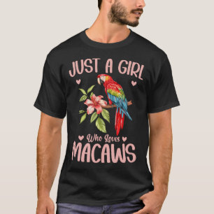 Just A Girl Who Loves Macaws Cute Parrot Lover Wom T-Shirt