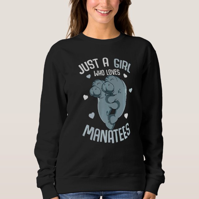 Just a Girl who loves Manatees Sea Cow Manatee Kid Sweatshirt (Front)