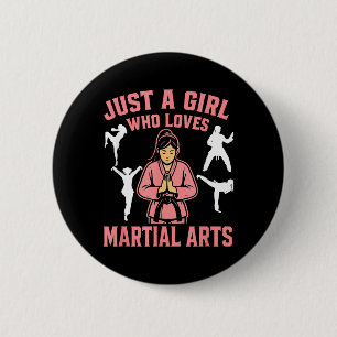 Just A Girl Who Loves Martial Arts Karate Judo 6 Cm Round Badge