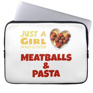 Just a girl who loves meatballs and pasta laptop sleeve