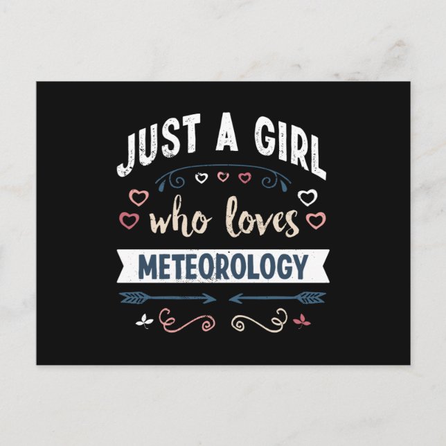 Just a Girl who loves Meteorology Funny Gifts Postcard (Front)