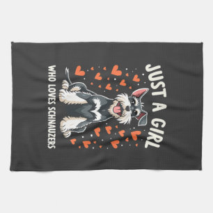 Just a girl who loves Miniature Schnauzer Tea Towel