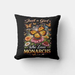 Just a Girl Who Loves Monarchs Cushion