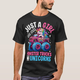 Just A Girl Who Loves Monster Trucks And Unicorns T-Shirt