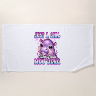 Just a girl who loves Moo Deng Cute Baby hippo Lov Beach Towel