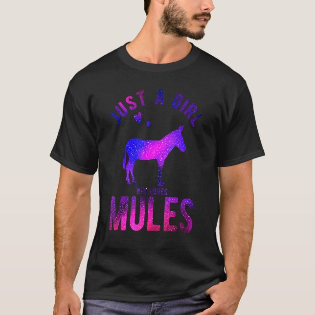 Just A Girl Who Loves Mules Mule  Mule T-Shirt (Front)