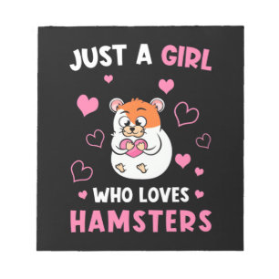 Just A Girl Who Loves My Hamsters Notepad