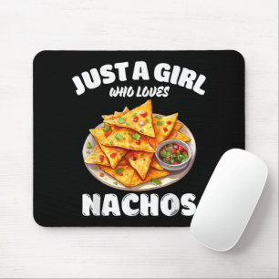Just A Girl Who Loves Nachos Funny Food Lover Mouse Pad