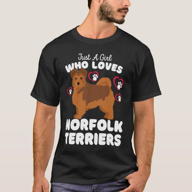 Just A Girl Who Loves Norfolk Terriers  Cute Dogs  T-Shirt (Front)