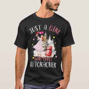 Just A Girl Who Loves Nutcrackers Christmas Byllet T-Shirt