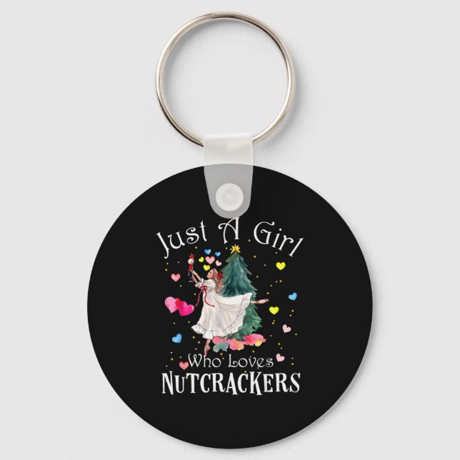 Just A Girl Who Loves Nutcrackers Funny Ballet Chr Key Ring (Front)