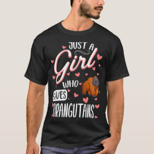 Just A Girl Who Loves Orangutans Funny Orangutan L T-Shirt