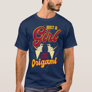 Just A Girl Who Loves Origami1  T-Shirt