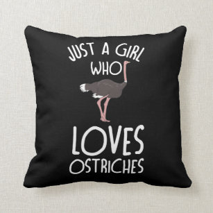 Just A Girl who loves OSTRICHES Funny OSTRICH Cushion