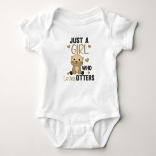 Just a Girl Who Loves otters - Cute otter Baby Bodysuit