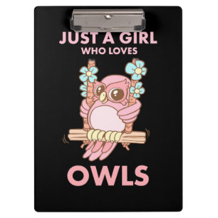 Just A Girl Who Loves Owls Clipboard