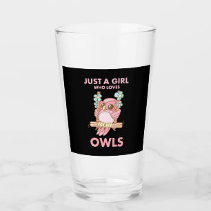 Just A Girl Who Loves Owls Glass