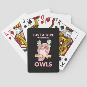 Just A Girl Who Loves Owls Playing Cards