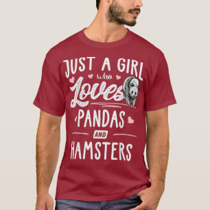 Just A Girl Who Loves Pandas And Hamsters Gift T-Shirt