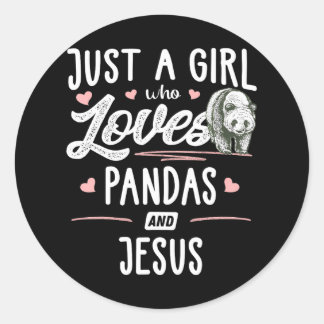 Just A Girl Who Loves Pandas And Jesus Women Classic Round Sticker
