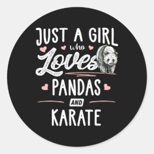 Just A Girl Who Loves Pandas And Karate Gift Women Classic Round Sticker