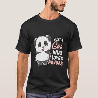 Just A Girl Who Loves Pandas Cute Panda Girl T-Shirt