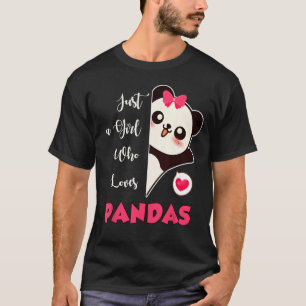 Just A Girl Who Loves Pandas Cute Panda T-Shirt