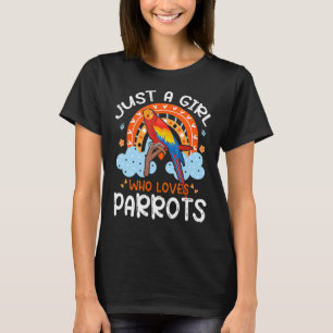 Just A Girl Who Loves Parrots Cute Parrot Flowers  T-Shirt