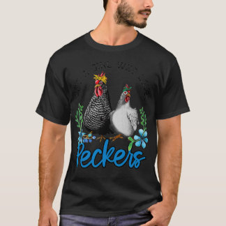 Just A Girl Who Loves Peckers  T-Shirt