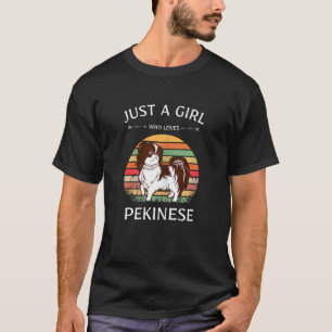 Just A Girl Who Loves Pekinese For Dog Retro T-Shirt