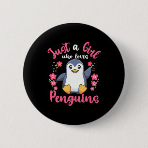 Just A Girl Who Loves Penguins 6 Cm Round Badge