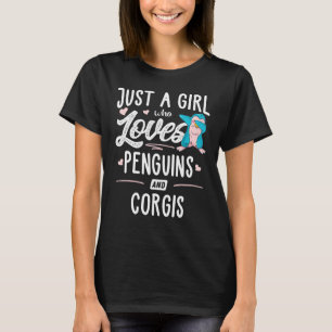 Just A Girl Who Loves Penguins And Corgis Women T-Shirt