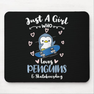 Just A Girl Who Loves Penguins And Skateboarding Mouse Pad