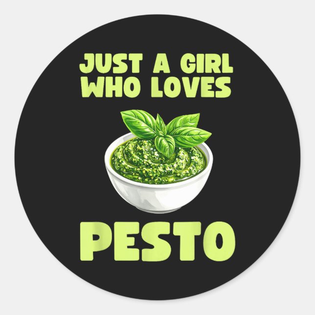 Just A Girl Who Loves Pesto Basil Pasta Italian Ad Classic Round Sticker (Front)