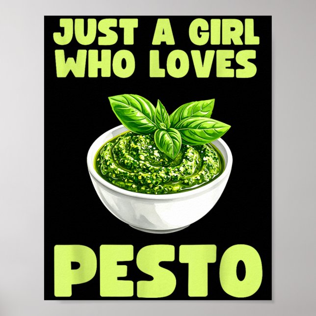 Just A Girl Who Loves Pesto Basil Pasta Italian Ad Poster (Front)
