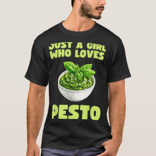 Just A Girl Who Loves Pesto Basil Pasta Italian Ad T-Shirt