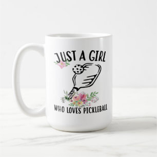 Just a girl who loves Pickleball Coffee Mug
