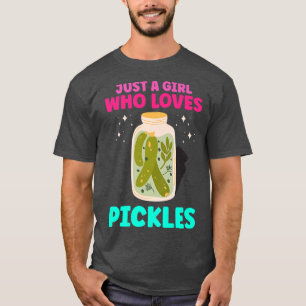 Just A Girl Who Loves Pickles Canning Funny Vegan T-Shirt