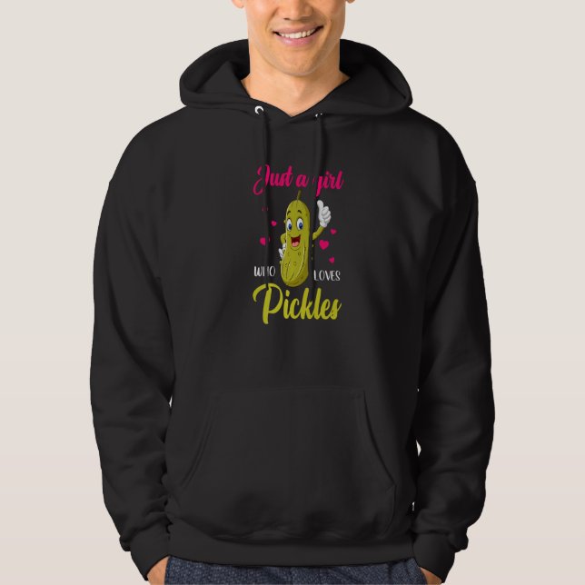 Just A Girl Who Loves Pickles  Cucumber Vegan Pick Hoodie (Front)