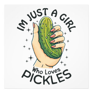 Just A Girl Who Loves Pickles - Funny Vegan Photo Print