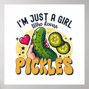 Just A Girl Who Loves Pickles - Funny Vegan Poster