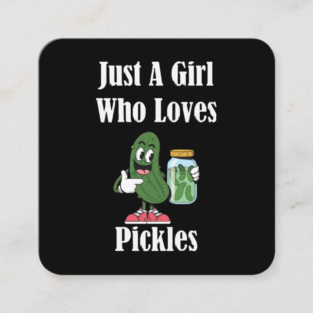 Just A Girl Who Loves Pickles Pickle Square Business Card (Front)