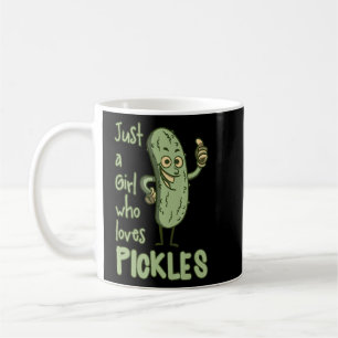 Just A Girl Who Loves Pickles S Coffee Mug