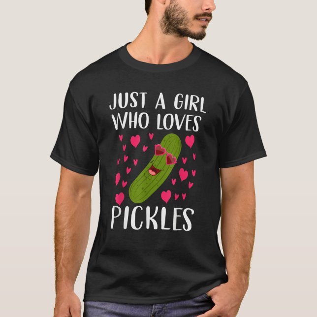 Just A Girl Who Loves Pickles Vegan   Cucumber Wom T-Shirt (Front)