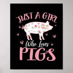 Just a Girl Who Loves Pig Funny Pig Lover  Poster