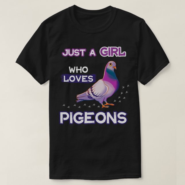 Just A Girl Who Loves Pigeons T-Shirt (Design Front)