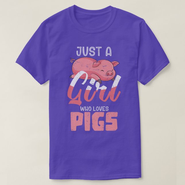 Just A Girl Who Loves Pigs Animal Lover Farm Anima T-Shirt (Design Front)